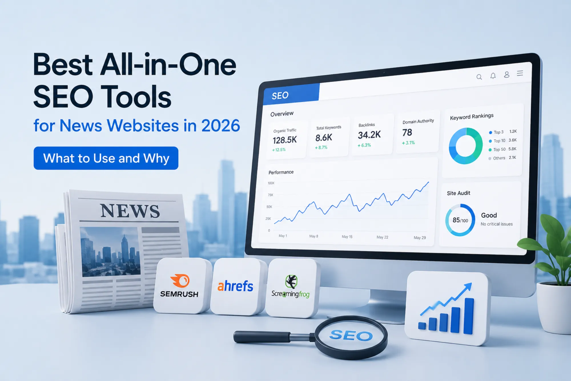 Best All-in-One SEO Tools for News Websites in 2026 What to Use and Why